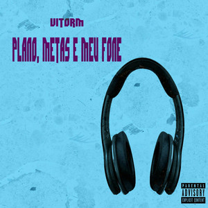 Plano, Metas E Meu Fone