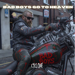 BAD BOYS GO TO HEAVEN