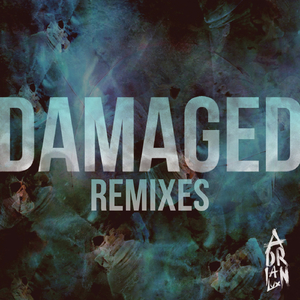 Damaged (M4SONIC Remix)