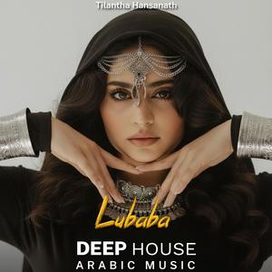 Lubaba (Arabic Deep House Mix)