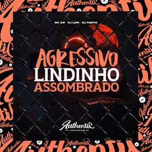 Agressivo Lindinho Assombrado