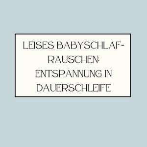 Sternenklare Schlafmelodie: Babyschlaf in Dauerschleife