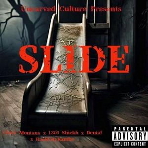 SLIDE (feat. Chico Montana, 1300 Shiekh, Denial & RackCityRambo)