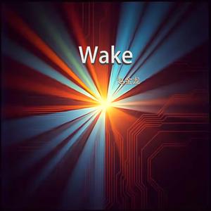 Wake(剪辑版)
