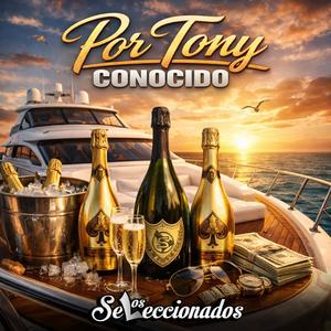 Por Tony Conocido