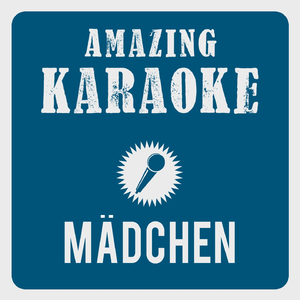 Mädchen (Karaoke Version)