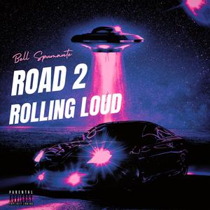Road 2 Rolling Loud