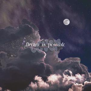 dream it possible