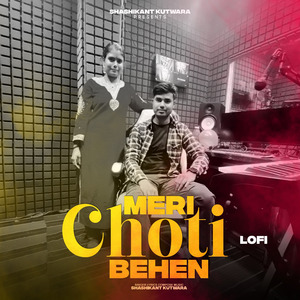 Meri Choti Behen (Lofi)