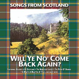 Will Ye No' Come Back Again?