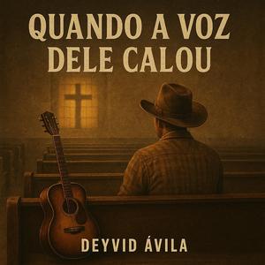 Quando a Voz dele Calou