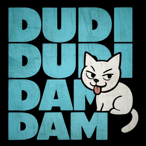 Dudi Dudi Dam Dam