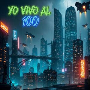 YO VIVO AL 100