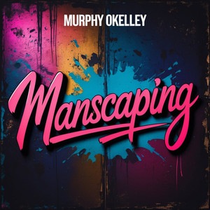 Manscaping