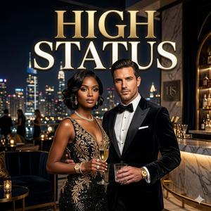 HIGH STATUS
