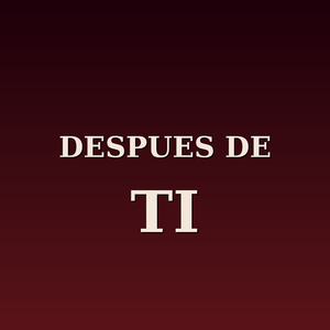 Despues de ti