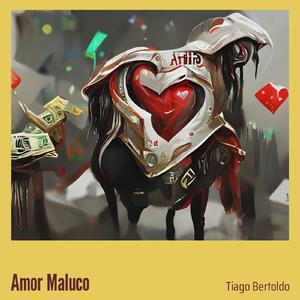 Amor Maluco