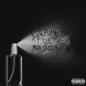 Perfume de maloqueiro