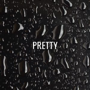 Pretty
