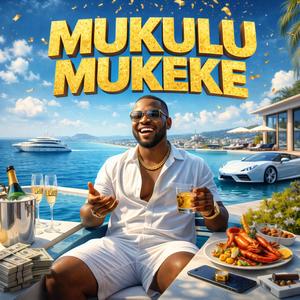 Mukulu Mukeke (Remix)