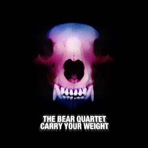 Carry Your Weight (The Bear Quartet Original Single Version)