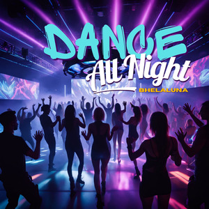 Dance All Night, Vol.1