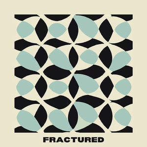 Fractured