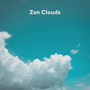 Zen Clouds, Pt. 19