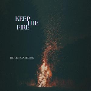 Keep The Fire
