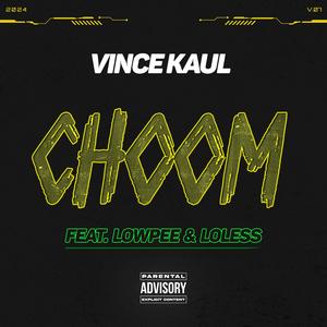 CHOOM (feat. Lowpee & LOLESS)