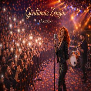 Gönlümüz Zengin (Akustik)