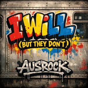I Will (But They Don't) (80's Version)