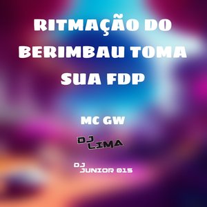 Ritmação do Berimbau Toma Sua Fdp