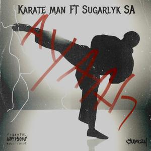 Karate Man (feat. Sugarlyk SA)