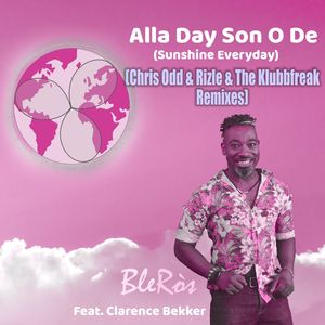 Alla Day Son O De (Sunshine Everyday) (The Klubbfreak Hands up Remix)