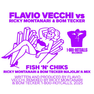 Fish 'N' Chiks (Ricky Montanari & Bom Tecker Majolik’A Mix)