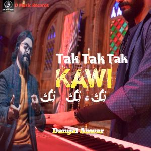 Kawi Tak Tak Tak (Pashto Mast)