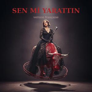 Sen Mi Yarattın (Version Française)