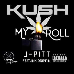 My Kush Roll (feat. Ink Drippin')