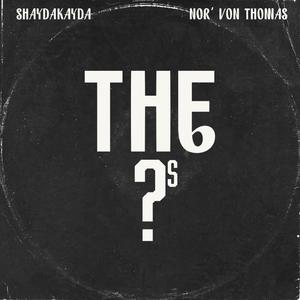 The Questions (feat. Nor'Von Thomas)