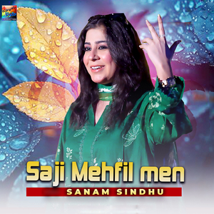 Saji Mehfil Men
