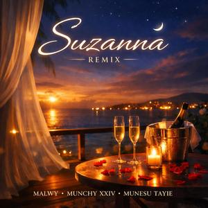 Suzanna (feat. Munchy xxiv) (Munesu Tayie Remix)