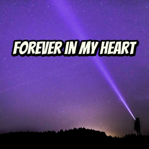 Forever in My Heart