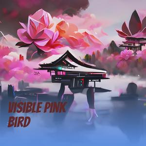 Visible Pink Bird