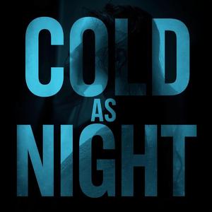 Cold as Night