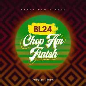 Chop Am Finish