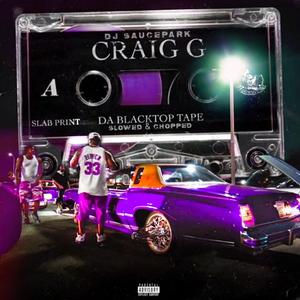 We Gone Ride (feat. Craig G) (Slowed & Chopped)