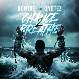 Chance 2 Breathe (feat. HOG MOB & Onotez) (Reimagine Version)