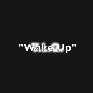 Wake Up