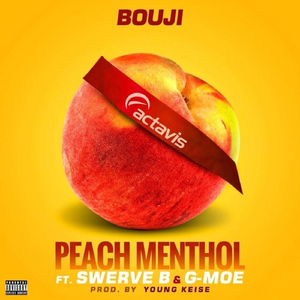 Peach Menthol (feat. Swerve B & G-Moe)